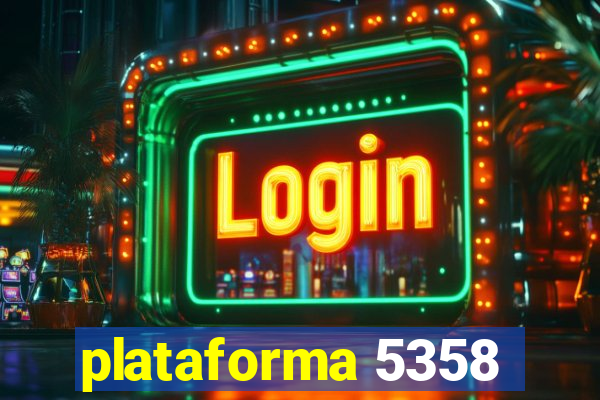 plataforma 5358